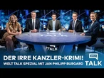 WELT TALK MIT JAN PHILIPP BURGARD: Der irre Kanzler-Krimi um Friedrich Merz!