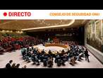 CONSEJO DE SEGURIDAD ONU: Debate en las NACIONES UNIDAS sobre MULTILATERALISMO | RTVE