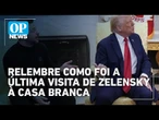 Zelensky foi "convidado a se retirar" durante sua última visita à Casa Branca | O POVO News