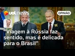Viagem de Lula à Rússia é delicada; país precisa reforçar multilateralismo | Jamil Chade