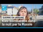 Guerre en Ukraine : la Russie bombarde Kiev dans la nuit, au moins un mort • FRANCE 24
