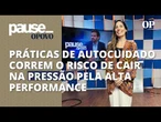Professora Joana Saunders analisa a cultura de performance na prática de exercícios físicos | Pause