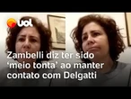 Condenada, Zambelli tenta justificar conversas com hacker: 'Sou meio tonta, não tem explicação'
