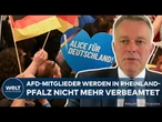 RHEINLAND-PFALZ: AfD-Mitgliedschaft als Karrierebremse! Parteianhänger werden nicht mehr verbeamtet