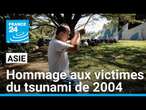 L'Asie rend hommage aux victimes du tsunami de 2004 • FRANCE 24