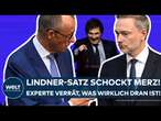 MERZ ENTSETZT VON LINDNER: Experte verrät! 