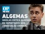 Nikolas critica algemas em deportados sem condenação criminal l O POVO News