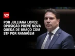 Oposição prevê nova queda de braço com STF por Ramagem | CNN 360°