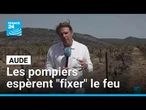 Aude : les pompiers espèrent "fixer" le feu qui a déjà parcouru 17 000 hectares • FRANCE 24