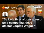 Análise do Planalto sobre Jaques Wagner é mais estética que ética | Josias de Souza