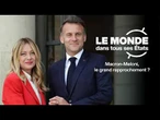 Macron-Meloni, le grand rapprochement ? • FRANCE 24
