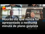 Mourão diz, em julgamento no STF, que nunca lhe foi apresentada nenhuma minuta de estado de exceção