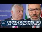 EU-GIPFEL: Was kommt nun? Orban führt Brüssel vor! Ungarn blockiert Milliarden-Hilfe für Ukraine