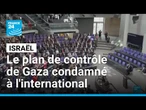 Israël se prépare à prendre le contrôle de Gaza, condamnations internationales • FRANCE 24