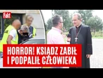 Parafianie modlą się za KSIĘDZA - MORDERCE. "Uderzył siekierą, a potem - jeszcze żywego - PODPALIŁ!"
