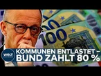 DEUTSCHLAND: Kommunen werden finanziell entlastet – Bund übernimmt künftig 80 % der Kosten