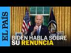 EE UU | Biden justifica su renuncia como un acto en “defensa de la democracia” | EL PAÍS