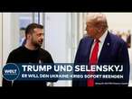 TRUMP: Treffen mit Selenskyj - Er will den Ukraine-Krieg sofort beenden!