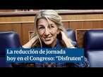 Yolanda Díaz sobre la aprobación de la rebaja de jornada: 