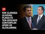 Análise: Planalto tem buscado contemplar apoio de Alcolumbre | BASTIDORES CNN