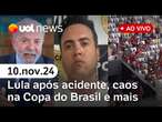 Lula faz novos exames; delator do PCC morto; final da Copa do Brasil e mais l UOL NEWS ao vivo