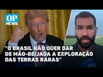Governo quer convergência com EUA sobre minerais críticos| O POVO News