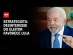 Desinteresse de eleitores favorece Lula, afirma estrategista de campanha | CNN 360º