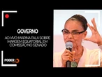 Ao vivo: Marina fala sobre margem equatorial em comissão no Senado