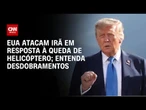 EUA atacam Irã em resposta à queda de helicóptero; entenda desdobramentos | CNN PRIME TIME