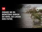 Cidade no RS monitora subida do nível da Lagoa dos Patos | CNN Prime Time