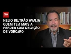Helio Beltrão avalia quem tem mais a perder com possível delação de Vorcaro | CNN NOVO DIA