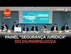 Íntegra do painel Segurança jurídica e confiança de mercado do 14º Fórum de Lisboa