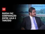 Rueda compara Tarcísio com Lula e diz que governador "dialoga pouco" | CNN ENTREVISTAS