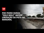 Análise: “Solo mole” impede liberação da pista na Marginal | LIVE CNN