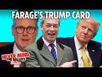 Nigel Farage will cosy up to Donald Trump and make Comrade Keir look weak - he’s the REAL opposition