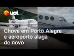 Enchente no Rio Grande do Sul: Aeroporto alaga novamente após chover em Porto Alegre; veja vídeo