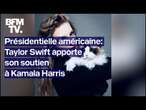 La chanteuse Taylor Swift apporte son soutien à Kamala Harris pour la présidentielle américaine