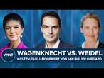 WELT TV-DUELL: Wagenknecht vs. Weidel - moderiert von WELT TV-Chefredakteur Jan Philipp Burgard