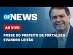 AO VIVO: Acompanhe a posse de Evandro Leitão como prefeito de Fortaleza | O POVO News