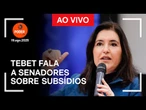 Ao vivo: Tebet fala a senadores sobre subsídios tributários