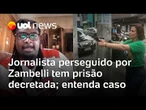 Justiça decreta prisão de jornalista perseguido por Carla Zambelli por não pagar indenização a ela
