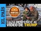 ¿Qué piensan en Gaza del vídeo difundido por Trump? | EL PAÍS