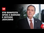 STM manifesta apoio a Luís Roberto Barroso e defende Judiciário | BASTIDORES CNN