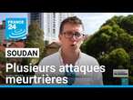 Soudan : de nombreux bombardements de l'armée ces derniers jours • FRANCE 24