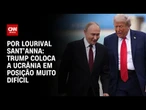 Análise: Trump coloca a Ucrânia em posição muito difícil | CNN PRIME TIME