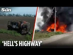 Ukraine strikes leave 'Hell’s Highway' littered with burning wrecks as Putin loses grip on key route