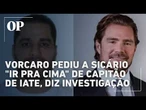 PF diz que Vorcaro mandou Sicário agir contra capitão de iate em Angra