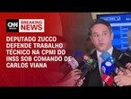 CPMI do INSS: “Espero que haja um trabalho técnico e efetivo”, diz deputado Zucco | BASTIDORES CNN