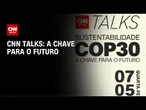 CNN Talks: evento abre jornada da CNN Brasil para a COP30 em Belém | CNN NOVO DIA
