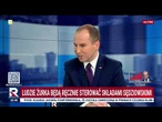 Andruszkiewicz: zmienianie ustaw rozporządzeniami to bezprawie - nie będzie na to zgody Prezydenta!